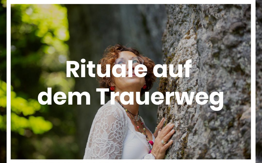 Rituale auf dem Trauerweg