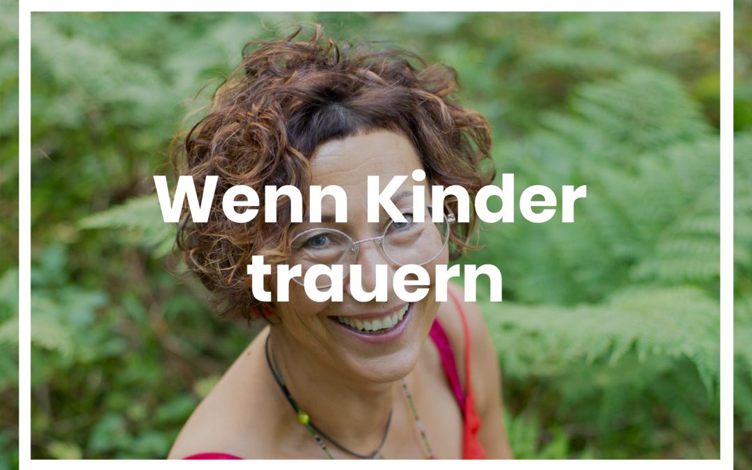 Wenn Kinder trauern